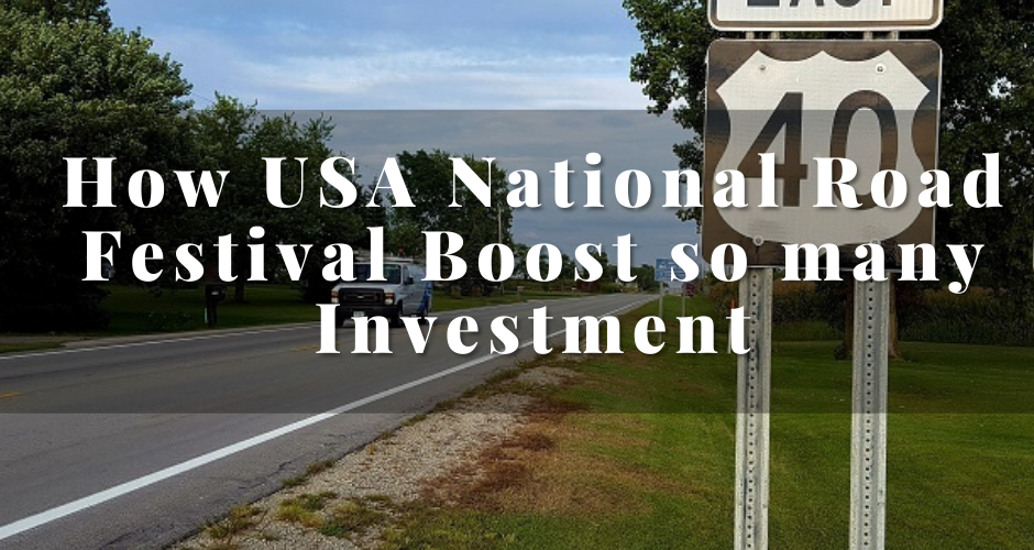 How USA national road festival boost so many investment