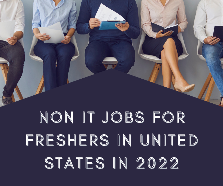 Non-It Jobs For Freshers In The United States In 2022 - Codebinxprime