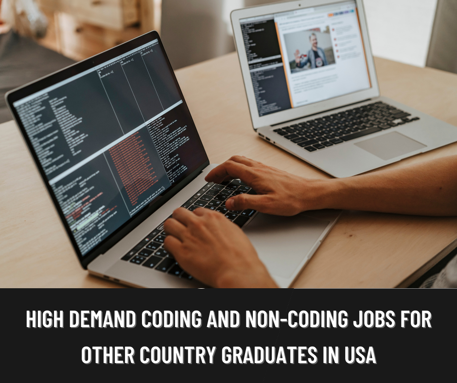 High demand for Coding and Noncoding jobs for other country graduates